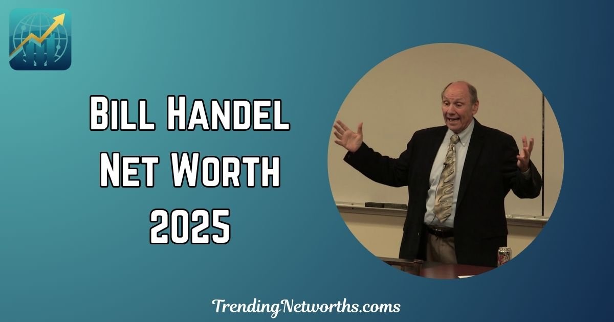 Bill Handel Net Worth