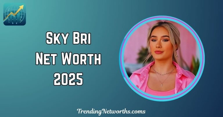 Sky Bri Net Worth
