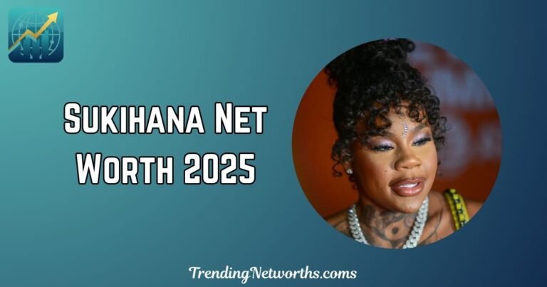 Sukihana Net Worth