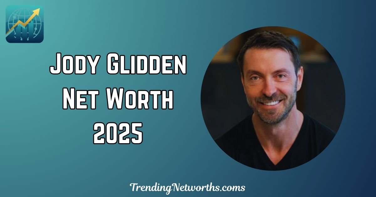 Jody Glidden Net Worth