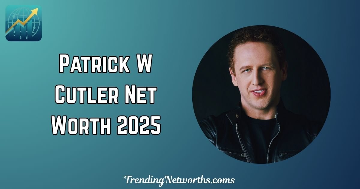 Patrick W Cutler Net Worth