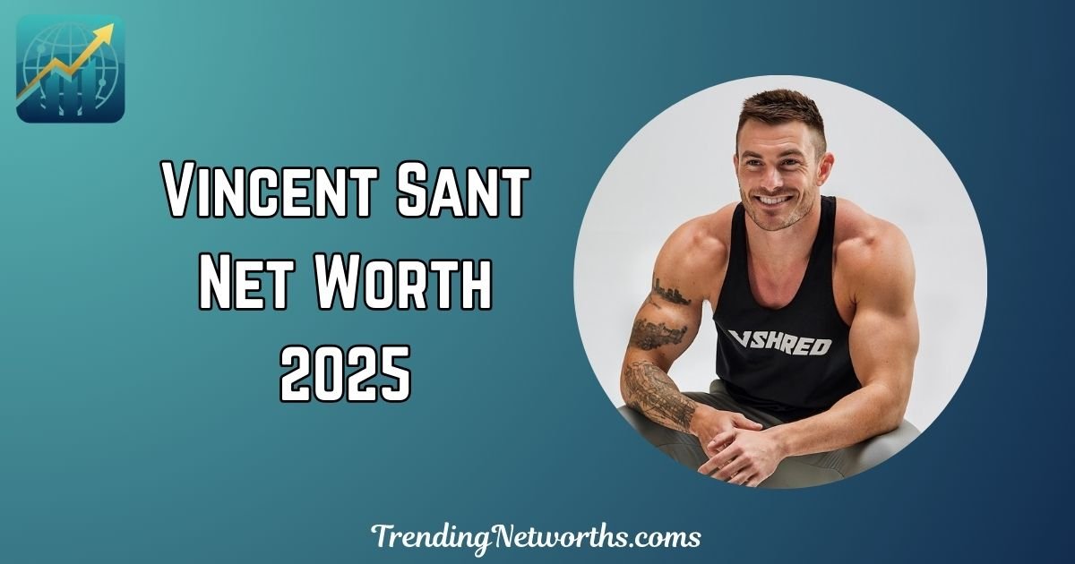 Vincent Sant Net Worth