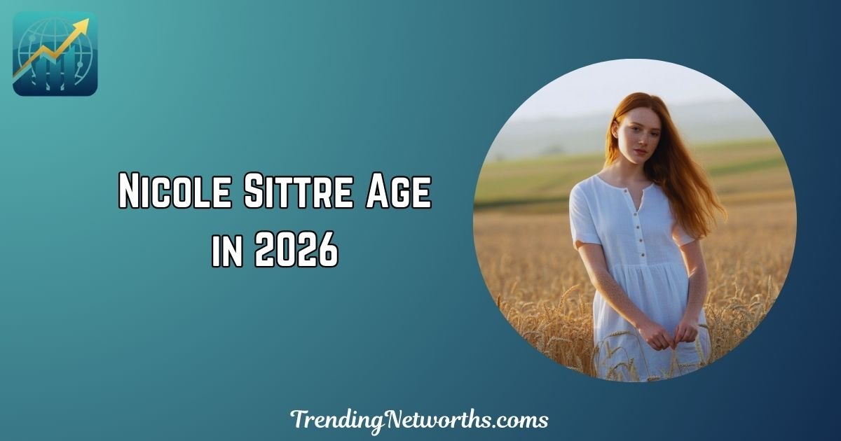 Nicole Sittre Age
