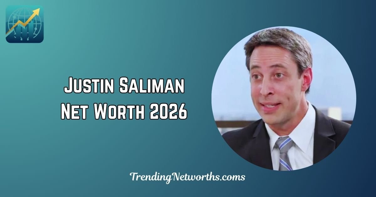 Justin Saliman Net Worth