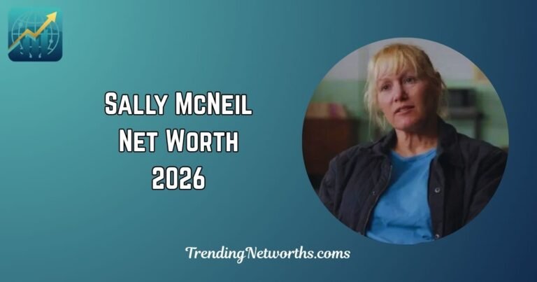 Sally McNeil Net Worth