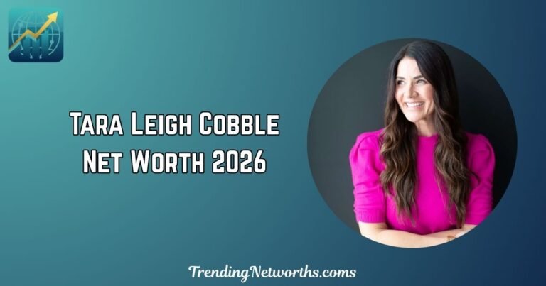 Tara Leigh Cobble Net Worth