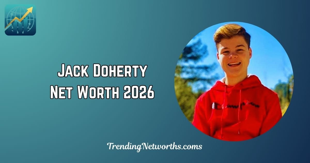 Jack Doherty Net Worth