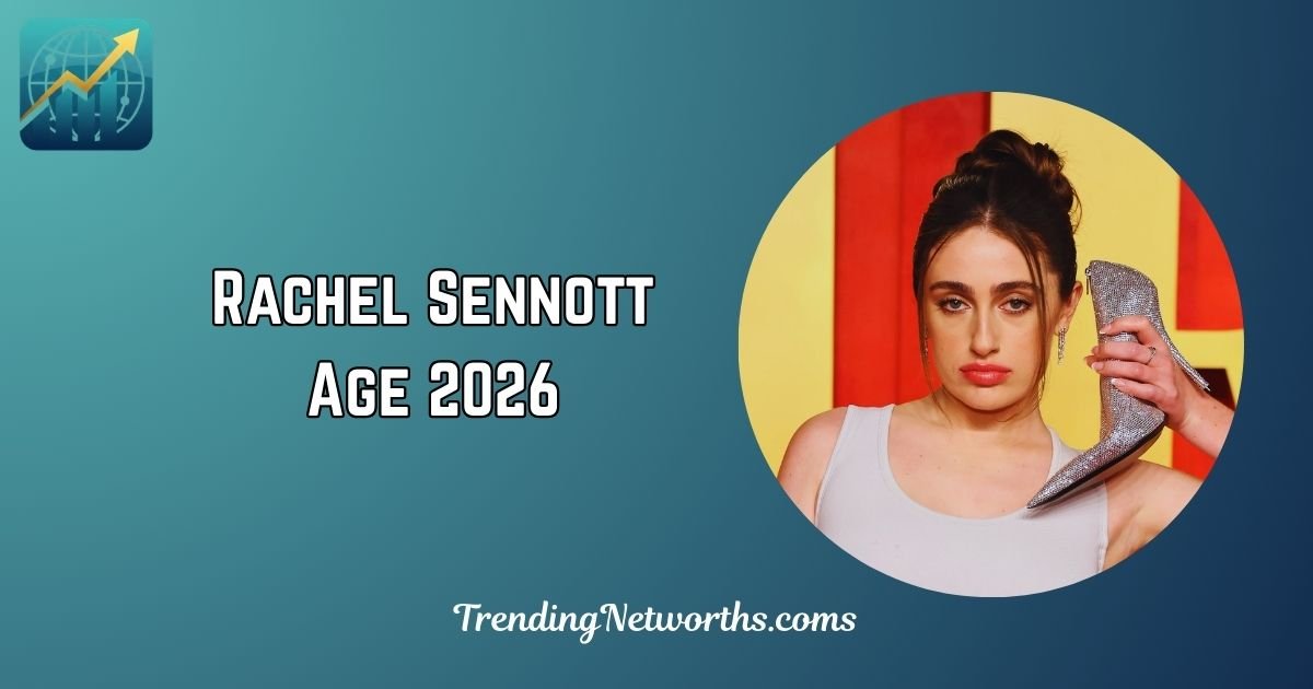 Rachel Sennott Age
